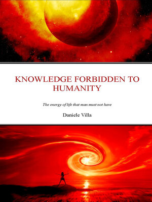 cover image of Knowledge Forbidden to Humanity